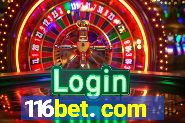 116bet. com